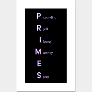 Primes (jeff bezos' money) Posters and Art